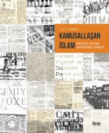 KAMUSALLAŞAN İSLAM Görsellerle 1960-1980 Arası Toplumsal Tezahürler