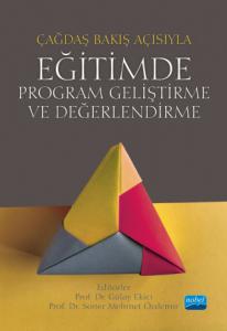 Çağdaş Bakış Açısıyla EĞİTİMDE PROGRAM GELİŞTİRME ve DEĞERLENDİRME