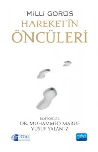 MİLLİ GÖRÜŞ -Hareketin Öncüleri-