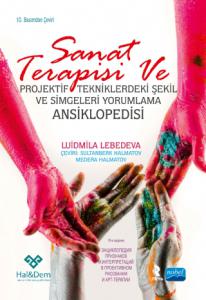 SANAT TERAPİSİ VE PROJEKTİF TEKNİKLERDEKİ ŞEKİL VE SİMGELERİ YORUMLAMA ANSİKLOPEDİSİ - Энциклопедия признаков и интерпретаций в проективном рисовании и арт-терапии