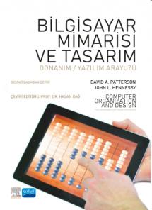 BİLGİSAYAR MİMARİSİ VE TASARIM / Computer Organization and Design