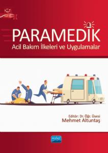 PARAMEDİK - Acil Bakım İlkeleri ve Uygulamalar