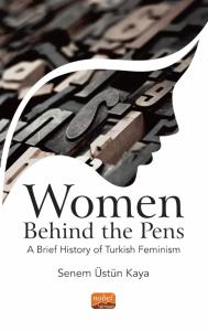 WOMEN BEHIND THE PENS: A Brief History of Turkish Feminism