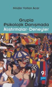 Grupla Psikolojik Danışmada Alıştırmalar-Deneyler