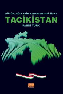 Büyük Güçlerin Kıskacındaki Ülke TACİKİSTAN