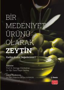 Bir Medeniyet Ürünü Olarak Zeytin