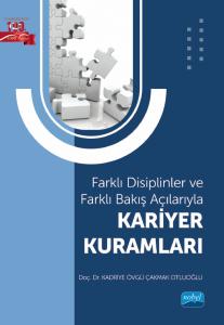 Farklı Disiplinler ve Farklı Bakış Açılarıyla - KARİYER KURAMLARI