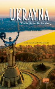 UKRAYNA - Kimlik, Siyaset, Dış Politika