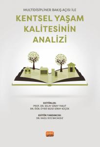 Multidisipliner Bakış Açısı ile KENTSEL YAŞAM KALİTESİNİN ANALİZİ