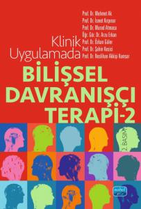 Klinik Uygulamada Bilişsel Davranışçı Terapi -2-