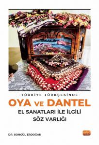 Türkiye Türkçesinde Oya ve Dantel El Sanatları ile İlgili Söz Varlığı
