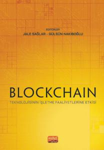 Blockchain Teknolojisinin İşletme Faaliyetlerine Etkisi