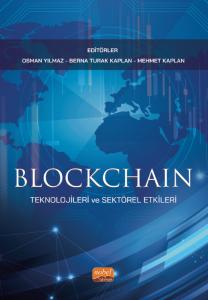 Blockchain Teknolojileri ve Sektörel Etkileri