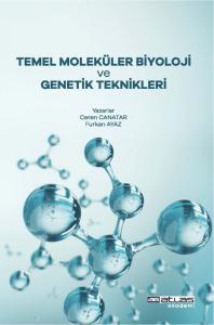Temel Moleküler Biyoloji ve Genetik Teknikleri