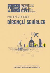 Kartepe Zirvesi 2022 DİRENÇLİ ŞEHİRLER ve ŞEHRİN DÖNÜŞÜMÜ - Pandemi Sürecinde Dirençli Şehirler