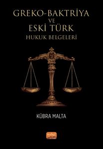 Greko-Baktriya ve Eski Türk Hukuk Belgeleri