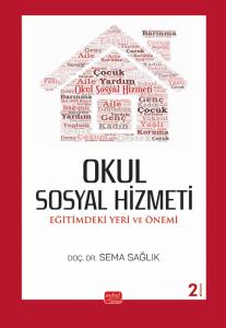 OKUL SOSYAL HİZMETİ: Eğitimdeki Yeri ve Önemi