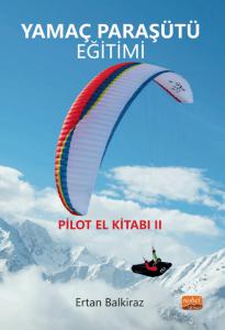 YAMAÇ PARAŞÜTÜ EĞİTİMİ / Pilot El Kitabı-II