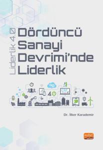 Dördüncü Sanayi Devrimi’nde Liderlik - Liderlik 4.0