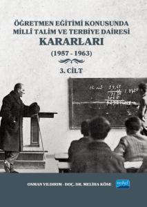 Öğretmen Eğitimi Konusunda Millî Talim ve Terbiye Dairesi Kararları - 3. Cilt