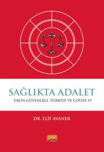 SAĞLIKTA ADALET - Ürün Güvenliği Türkiye ve COVID-19