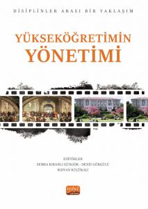 YÜKSEKÖĞRETİMİN YÖNETİMİ - Disiplinler Arası Bir Yaklaşım