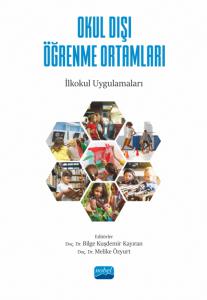 OKUL DIŞI ÖĞRENME ORTAMLARI - İlkokul Uygulamaları