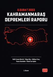 6 Şubat 2023 Kahramanmaraş Depremleri Raporu