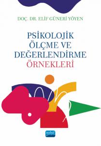 PSİKOLOJİK ÖLÇME VE DEĞERLENDİRME ÖRNEKLERİ