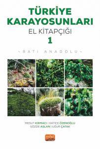 TÜRKİYE KARAYOSUNLARI EL KİTAPÇIĞI I - Batı Anadolu