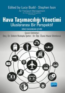 HAVA TAŞIMACILIĞI YÖNETİMİ - Uluslararası Bir Perspektif / AIR TRANSPORT MANAGEMENT - An International Perspective Lucy Budd and Stephen Ison