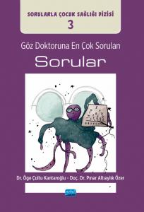 GÖZ DOKTORUNA EN ÇOK SORULAN SORULAR / Sorularla Çocuk Sağlığı Dizisi: 3