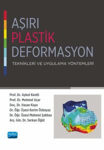 Aşırı Plastik Deformasyon Teknikleri ve Uygulama Yöntemleri