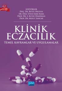 KLİNİK ECZACILIK - Temel Kavramlar ve Uygulamalar