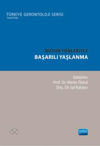 Bütün Yönleriyle BAŞARILI YAŞLANMA