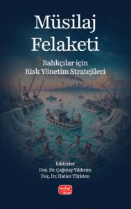 MÜSİLAJ FELAKETİ - Balıkçılar için Risk Yönetim Stratejileri