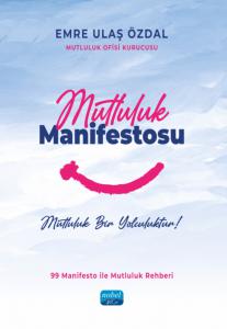 MUTLULUK MANİFESTOSU - Mutluluk Bir Yolculuktur!