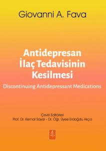 ANTİDEPRESAN İLAÇ TEDAVİSİNİN KESİLMESİ - Discontinuing Antidepressant Medications