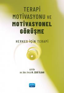 TERAPİ MOTİVASYONU VE MOTİVASYONEL GÖRÜŞME - Herkes için Terapi
