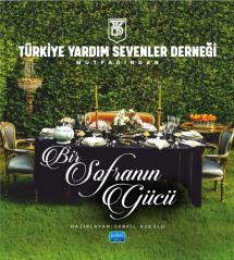Türkiye Yardım Sevenler Derneği Mutfağından - BİR SOFRANIN GÜCÜ