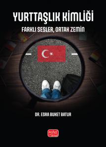 YURTTAŞLIK KİMLİĞİ - Farklı Sesler, Ortak Zemin