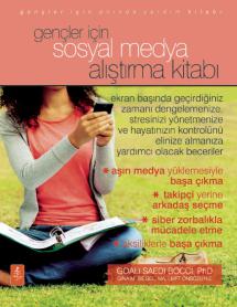 GENÇLER İÇİN SOSYAL MEDYA ALIŞTIRMA KİTABI / The Social Media Workbook For Teens