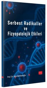 Serbest Radikaller ve Fizyopatolojik Etkileri