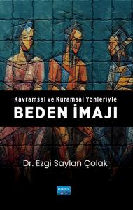 Kavramsal ve Kuramsal Yönleriyle BEDEN İMAJI