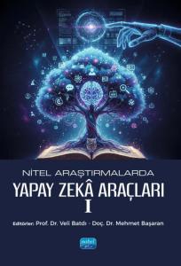 Nitel Araştırmalarda Yapay Zekâ Araçları-I