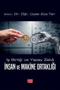 İŞ BİRLİĞİ VE YAPAY ZEKÂ - İnsan ve Makine Ortaklığı