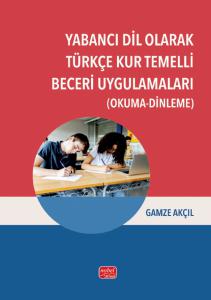 Yabancı Dil Olarak Türkçe Kur Temelli Beceri Uygulamaları (Okuma-Dinleme)