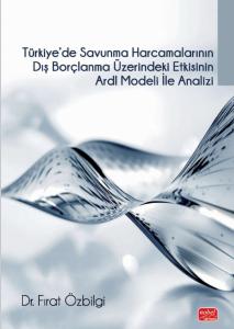 Türkiye’de Savunma Harcamaları ve Dış Borçlanma