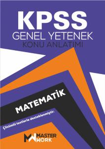 KPSS - Genel Yetenek / MATEMATİK KONU ANLATIMI - Detaylı Konu Anlatımı - Çözümlü Testler