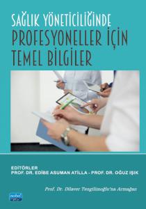 Sağlık Yöneticiliğinde Profesyoneller İçin Temel Bilgiler